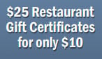 $25 Restaurant Gift Certificates for only $10